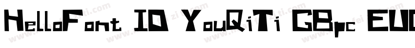 HelloFont ID YouQiTi GBpc EUC H字体转换